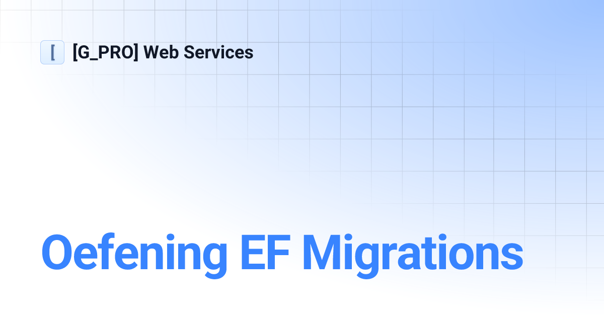 oefening-ef-migrations-g-pro-web-services